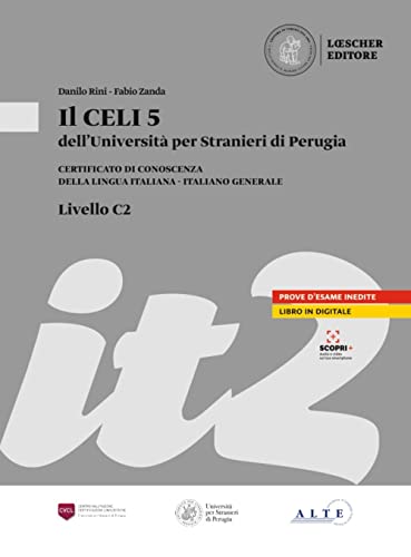 Il CELI dell'Universita per Stranieri di Perugia: CELI 5 (C2) von Loescher Coedizioni