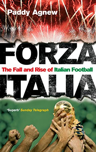 Forza Italia: The Fall and Rise of Italian Football von Ebury Press