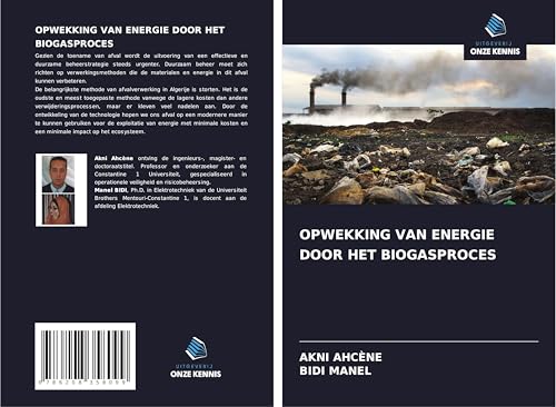 OPWEKKING VAN ENERGIE DOOR HET BIOGASPROCES: DE von Uitgeverij Onze Kennis