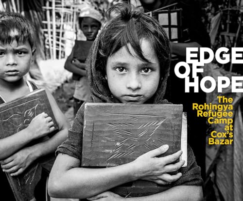 Edge of Hope: The Rohingya Refugee Camp at Cox's Bazar