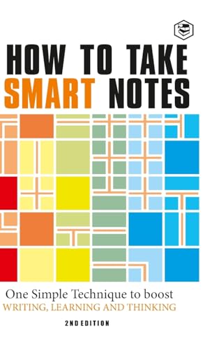 How to Take Smart Notes: One Simple Technique to Boost Writing, Learning and Thinking (Hardcover Library Edition) von SANAGE PUBLISHING HOUSE LLP