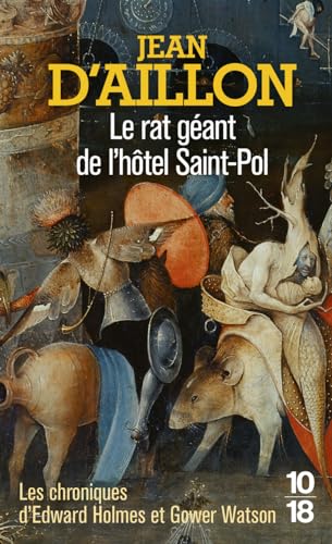 Le Rat géant de l'hôtel Saint-Pol: Les chroniques d'Edward Holmes etGower Watson von 10 X 18