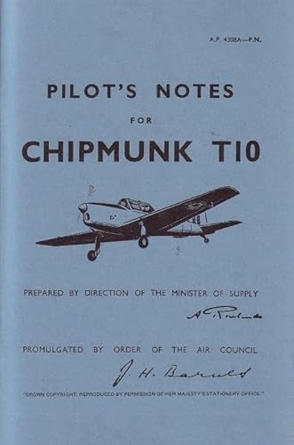 Pilot's Notes for Chipmunk T10: Air Ministry Pilot's Notes von Crecy Publishing