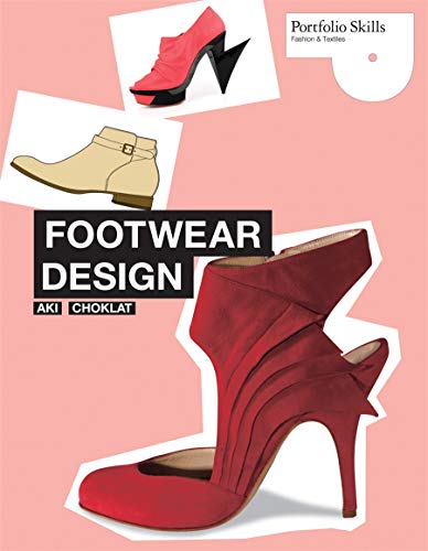 Footwear Design (Portfolio Skills: Fashion & Textiles) von Laurence King