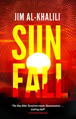 Sunfall: The cutting edge 'what-if' thriller from the celebrated scientist and BBC broadcaster von Bantam