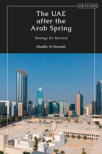 UAE after the Arab Spring, The: Strategy for Survival