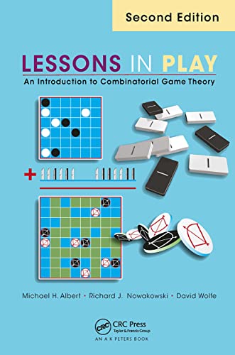Lessons in Play: An Introduction to Combinatorial Game Theory von A K Peters/CRC Press