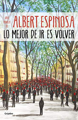 Lo mejor de ir es volver / The Best Part of Leaving is Returning (Albert Espinosa) von Grijalbo