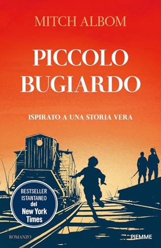 Piccolo bugiardo. Ispirato a una storia vera (Storica) von Piemme