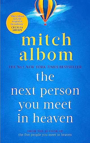 The Next Person You Meet in Heaven: A gripping and life-affirming novel from a globally bestselling author von Sphere