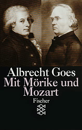 Mit Mörike und Mozart: Studien aus fünfzig Jahren von FISCHERVERLAGE