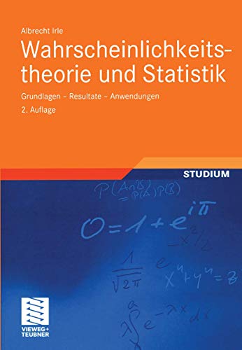 Wahrscheinlichkeitstheorie und Statistik: Grundlagen - Resultate - Anwendungen (German Edition)