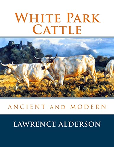 White Park Cattle von CREATESPACE