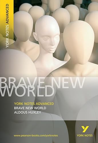 Aldous Huxley 'Brave New World': everything you need to catch up, study and prepare for 2021 assessments and 2022 exams (York Notes Advanced) von LONGMAN