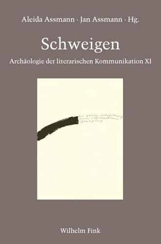 Schweigen. (Archäologie der literarischen Kommunikation) von Fink (Wilhelm)