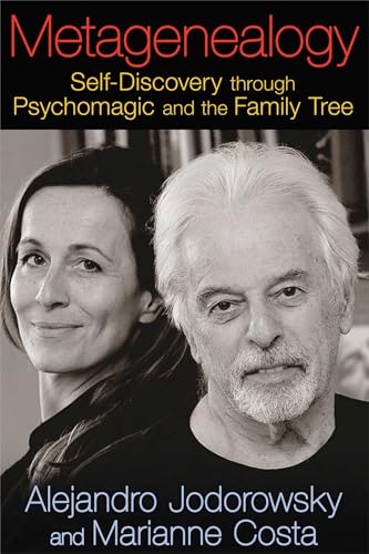 Metagenealogy: Self-Discovery through Psychomagic and the Family Tree von Park Street Press