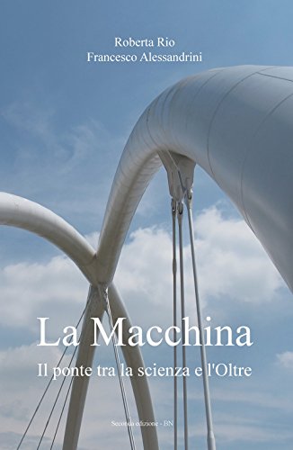 La Macchina (La community di ilmiolibro.it) von ilmiolibro self publishing