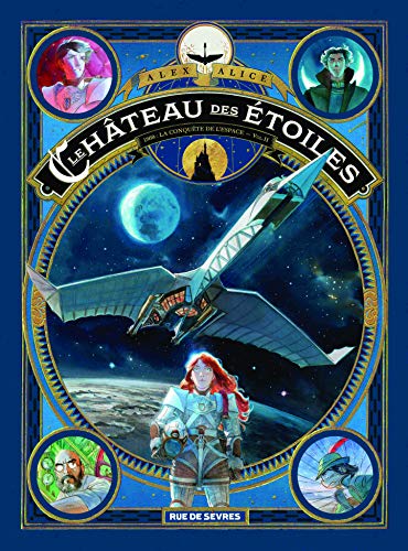 Le château des étoiles, Tome 2 : La conquête de l'espace (2 ème partie)
