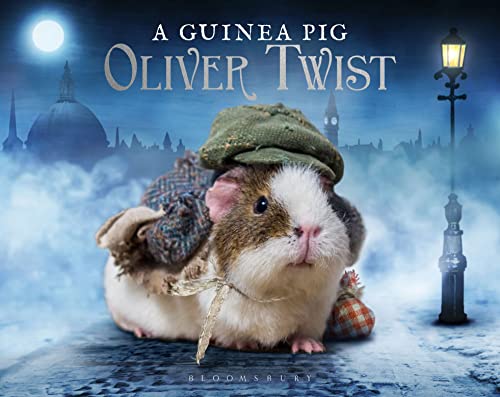 A Guinea Pig Oliver Twist (Guinea Pig Classics) von Bloomsbury