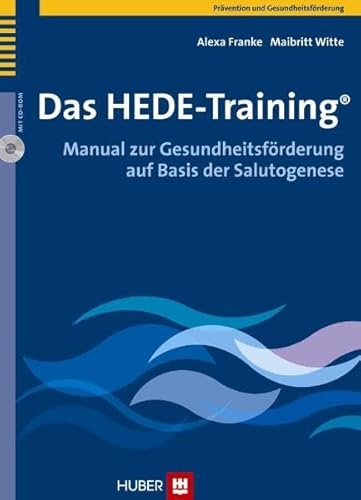 Das HEDE-Training®: Manual zur Gesundheitsförderung auf Basis der Salutogenese