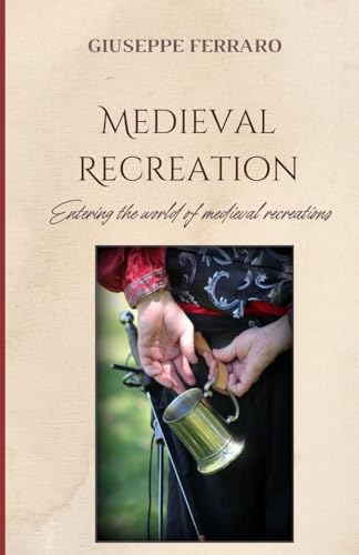 Medieval Recreation von Independently published