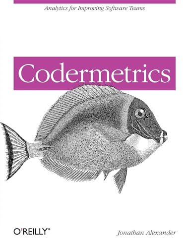 Codermetrics: Analytics for Improving Software Teams von O'Reilly Media