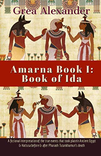 Amarna Book I: Book of Ida: A Historical Novella