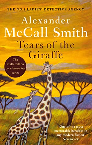 Tears of the Giraffe: The multi-million copy bestselling No. 1 Ladies' Detective Agency series von ABACUS