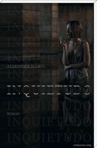 Inquietudo: Roman