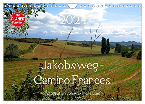 Jakobsweg - Camino Frances (Wandkalender 2024 DIN A4 quer), CALVENDO Monatskalender