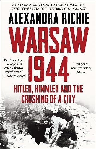 Warsaw 1944: Hitler, Himmler and the Crushing of a City von William Collins
