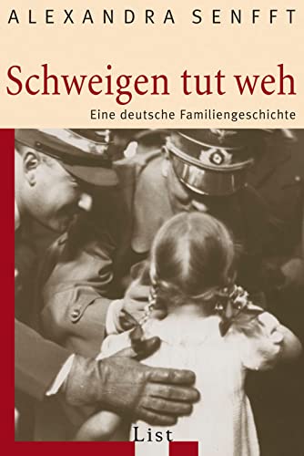 Schweigen tut weh: Eine deutsche Familiengeschichte (0) von Ullstein Taschenbuchvlg.