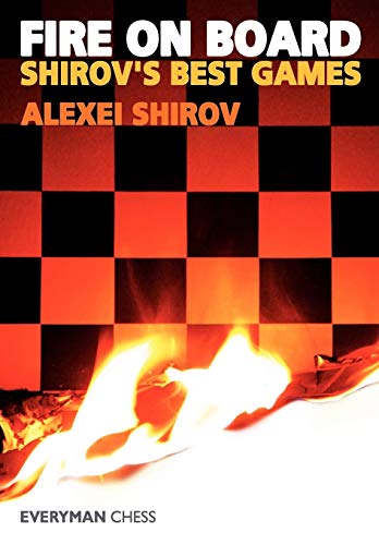 Fire on Board: Shirov's Best Games von Gloucester Publishers Plc
