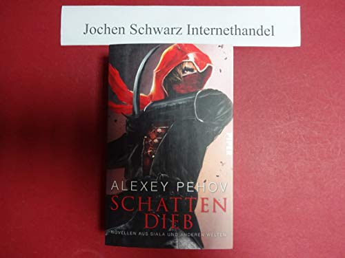 Schattendieb: Novellen aus Siala und anderen Welten