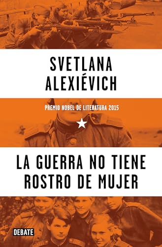 La guerra no tiene rostro de mujer (Historia) von DEBATE