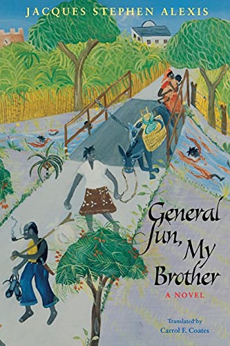 General Sun, My Brother (Caribbean and African Literature Translated from French)