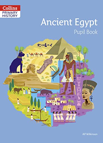 Ancient Egypt Pupil Book (Collins Primary History)
