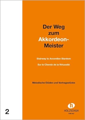 Der Weg zum Akkordeonmeister 2: Etüden und Vortragsstücke mit 2. Stimme ad lib.