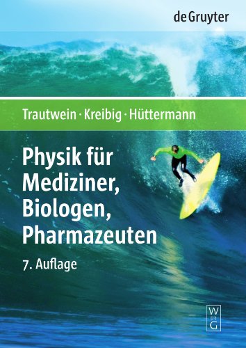Physik für Mediziner, Biologen, Pharmazeuten (De Gruyter Lehrbuch) von de Gruyter