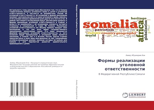 Formy realizacii ugolownoj otwetstwennosti: V Federatiwnoj Respublike Somali von LAP LAMBERT Academic Publishing