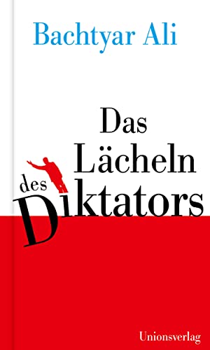 Das Lächeln des Diktators: Essays von Unionsverlag