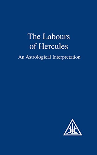 Labours of Hercules: An Astrological Interpretation von Lucis Publishing Company