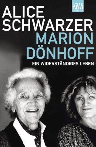 Marion Dönhoff: Ein Widerständiges Leben von Kiepenheuer & Witsch GmbH