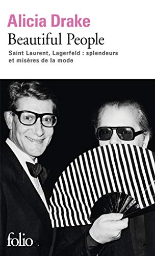 Beautiful People: Saint Laurent, Lagerfeld : splendeurs et misères de la mode (Folio) von Folio