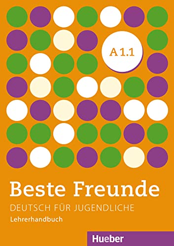 Beste Freunde A1.1: Deutsch für Jugendliche.Deutsch als Fremdsprache / Lehrerhandbuch von Hueber