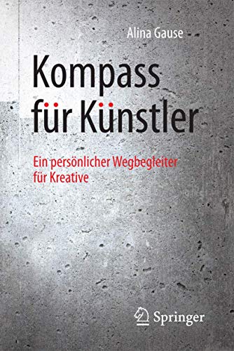 Kompass für Künstler: Ein persönlicher Wegbegleiter für Kreative