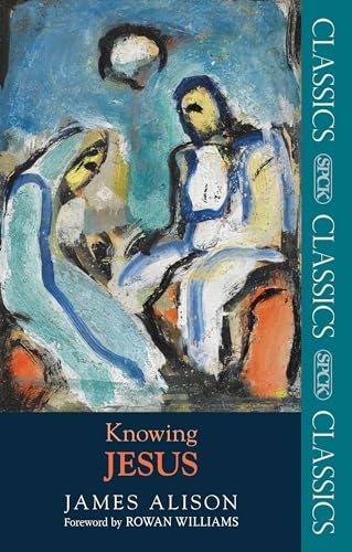 Knowing Jesus (SPCK Classic) (SPCK Classics)