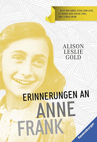 Erinnerungen an Anne Frank (Ravensburger Taschenbücher)