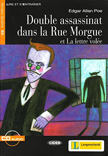 Double Assassinat Dans La Rue Morgue+cd: Double assassinat dans la Rue Morgue et La lettre volee (Cecr B2, Niveau Quatre)