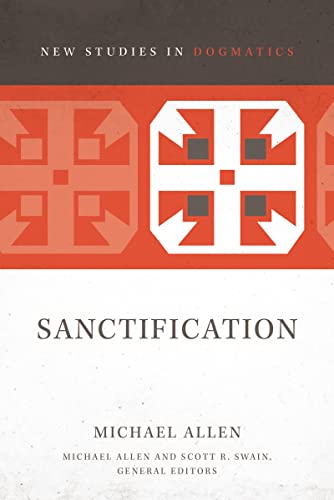 Sanctification (2) (New Studies in Dogmatics, Band 2) von HarperCollins